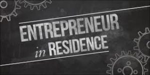 Entrepreneur in Residence Entrepreneur in Residence
